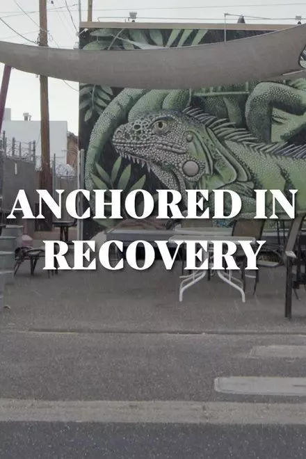 Anchored in Recovery