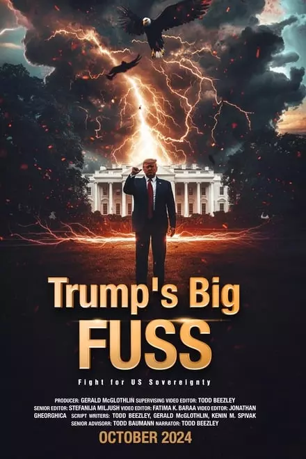 Trump's Big FUSS: Fight for US Sovereignty Trump's Big FUSS: Fight for US Sovereignty